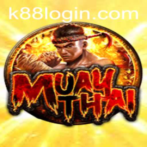 Exploring the Exciting World of MuayThai at k88.game